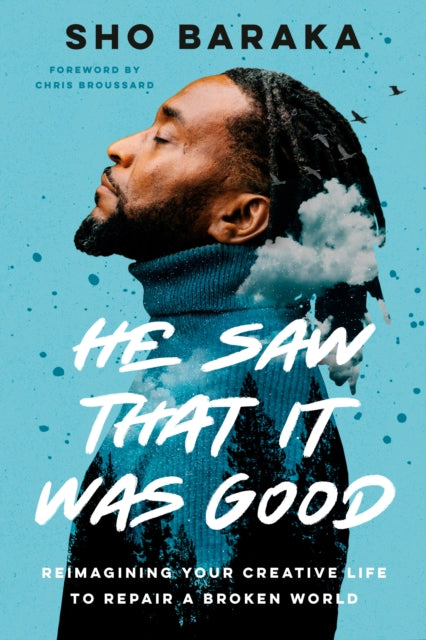 Book cover of: He Saw that it was Good. By: Sho Baraka