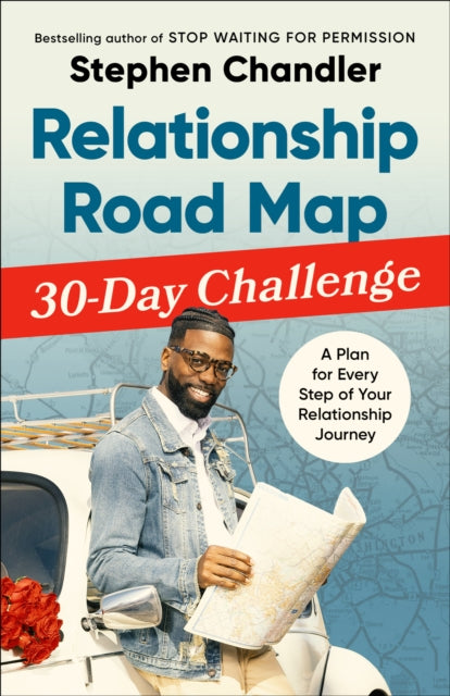 Book cover of: Relationship Road Map 30-Day Challenge. By: Stephen Chandler