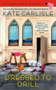 Book cover of: Dressed to Drill. By: Kate Carlisle