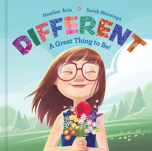 Book cover of: Different - A Great Thing to Be!. By: Heather Avis