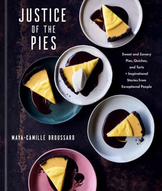 Book cover of: Justice of the Pies. By: Maya-Camille Broussard