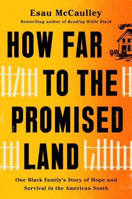 Book cover of: How Far to the Promised Land. By: Esau McCaulley