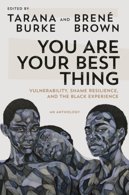 Book cover of: You Are Your Best Thing. By: Tarana Burke