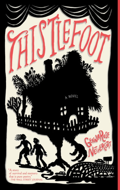 Book cover of: Thistlefoot. By: GennaRose Nethercott