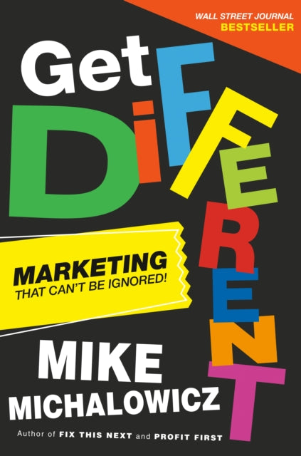 Book cover of: Get Different. By: Mike Michalowicz