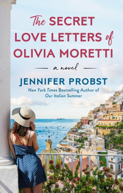 Book cover of: Secret Love Letters of Olivia Moretti. By: Jennifer Probst