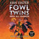 Book cover of: Fowl Twins Deny All Charges