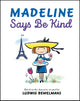 Madeline Says Be Kind 9780593349861 Ludwig Bemelmans