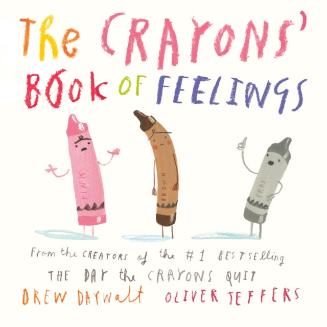 Book cover of: Crayons' Book of Feelings. By: Drew Daywalt