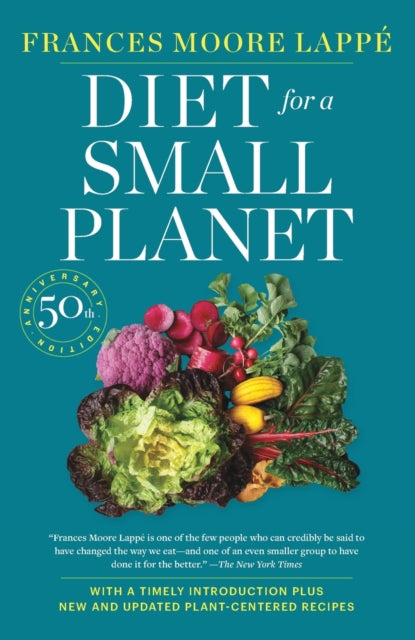 Book cover of: Diet for a Small Planet. By: Frances Moore Lappé