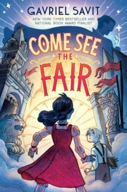 Book cover of: Come See the Fair. By: Gavriel Savit