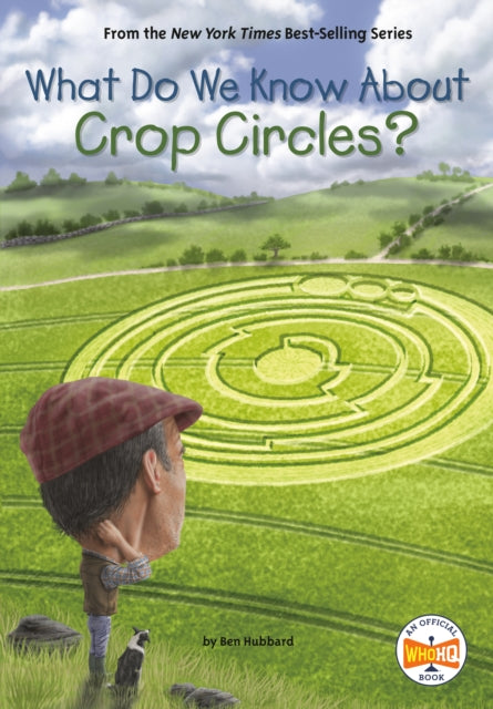 Book cover of: What Do We Know About Crop Circles?. By: Ben Hubbard