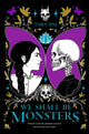 Book cover of: We Shall Be Monsters. By: Tara Sim