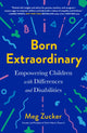 Book cover of: Born Extraordinary. By: Meg Zucker