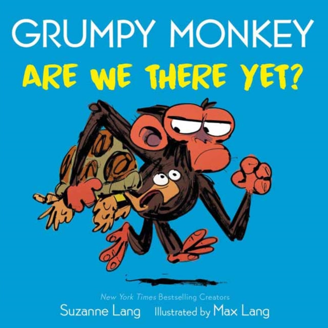 Book cover of: Grumpy Monkey Are We There Yet?. By: Suzanne Lang