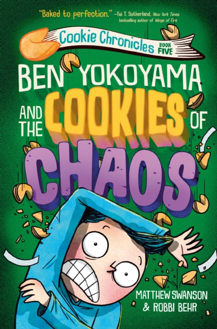 Book cover of: Ben Yokoyama and the Cookies of Chaos. By: Matthew Swanson
