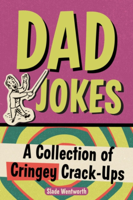 Book cover of: Dad Jokes. By: Slade Wentworth