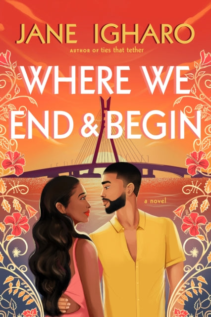 Book cover of: Where We End & Begin. By: Jane Igharo