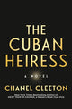 Book cover of: Cuban Heiress. By: Chanel Cleeton