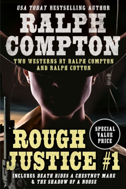 Book cover of: Ralph Compton Double: Rough Justice #1. By: Ralph Compton