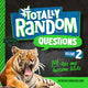 Book cover of: Totally Random Questions. By: Melina Gerosa Bellows