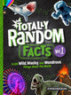 Book cover of: Totally Random Facts. By: Melina Gerosa Bellows