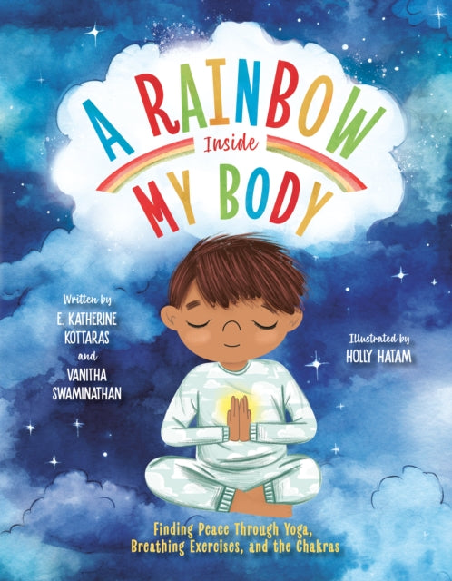 Book cover of: Rainbow Inside My Body. By: E. Katherine Kottaras