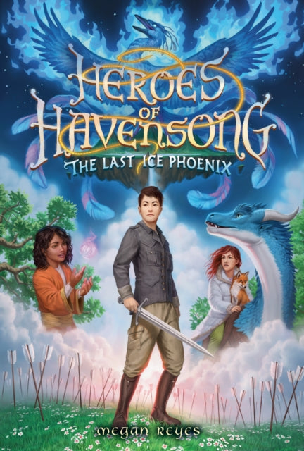 Book cover of: Heroes of Havensong: The Last Ice Phoenix. By: Megan Reyes