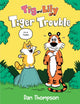 Book cover of: Tiger Trouble (Tig and Lily Book 1). By: Dan Thompson