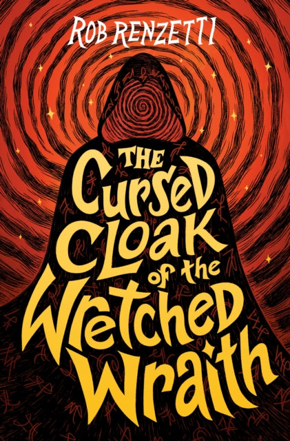 Book cover of: Cursed Cloak of the Wretched Wraith #3. By: Rob Renzetti