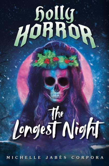 Book cover of: Holly Horror: The Longest Night #2