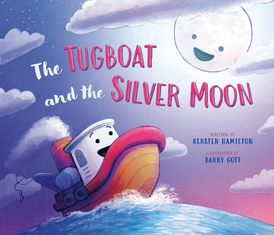 Book cover of: Tugboat and the Silver Moon. By: Kersten Hamilton