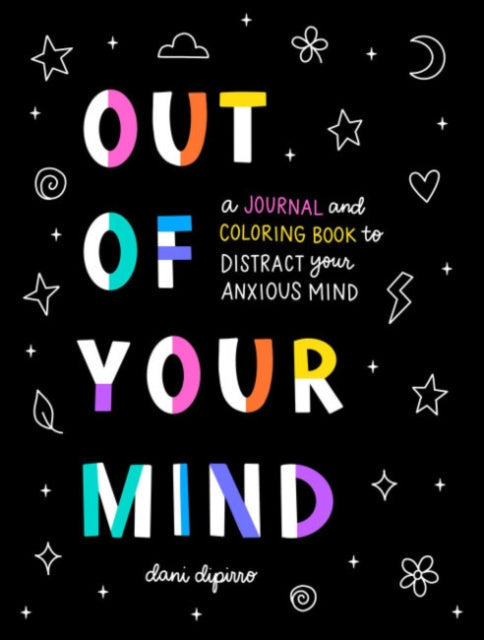 Book cover of: Out of Your Mind. By: Dani DiPirro
