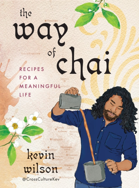 Book cover of: Way of Chai. By: Kevin Wilson
