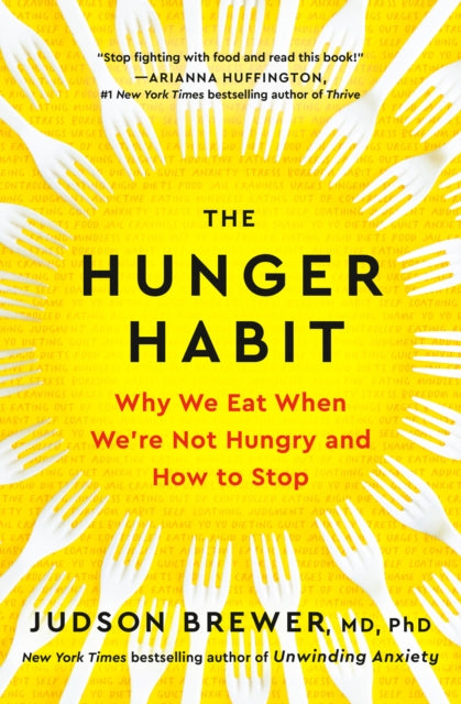 Book cover of: Hunger Habit. By: Judson Brewer