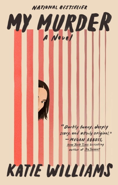 Book cover of: My Murder. By: Katie Williams