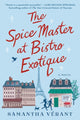 Book cover of: Spice Master at Bistro Exotique. By: Samantha Vérant