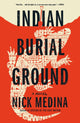 Book cover of: Indian Burial Ground. By: Nick Medina