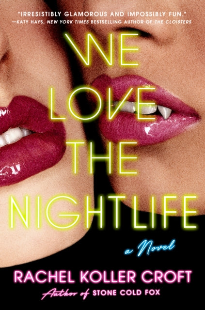 Book cover of: We Love the Nightlife