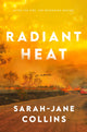 Book cover of: Radiant Heat. By: Sarah-Jane Collins