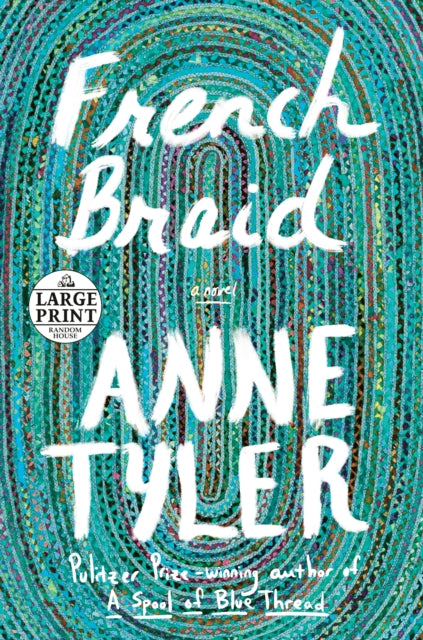 Book cover of: French Braid. By: Anne Tyler