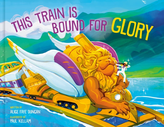 Book cover of: This Train Is Bound for Glory. By: Alice Faye Duncan