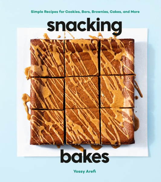 Book cover of: Snacking Bakes. By: Yossy Arefi