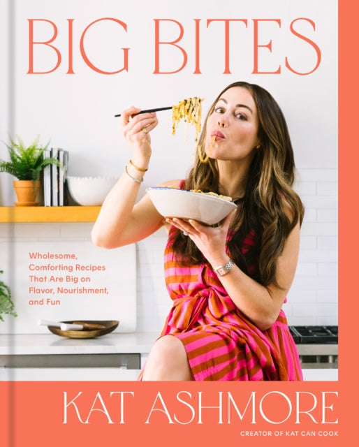Book cover of: Big Bites. By: Kat Ashmore