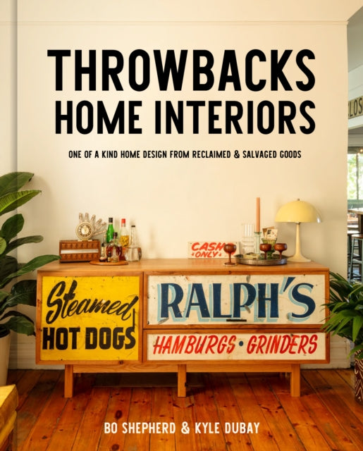 Book cover of: Throwbacks Home Interiors. By: Bo Shepherd