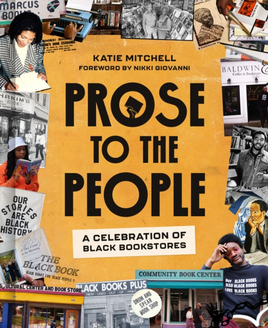 Prose to the People, A Celebration of Black Bookstores 9780593581346 Katie Mitchell