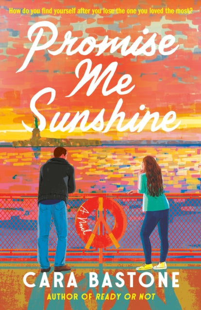 Book cover of: Promise Me Sunshine. By: Cara Bastone
