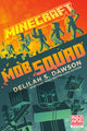 Book cover of: Minecraft: Mob Squad. By: Delilah S. Dawson