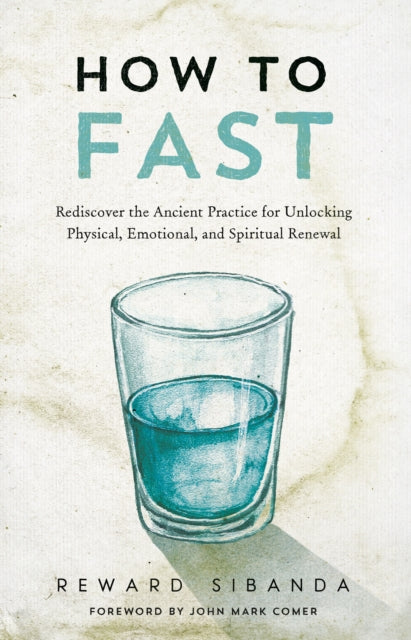 Book cover of: How to Fast. By: Reward Sibanda