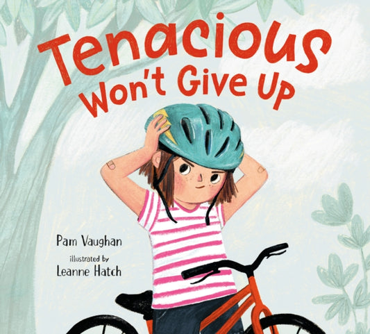 Book cover of: Tenacious Won't Give Up